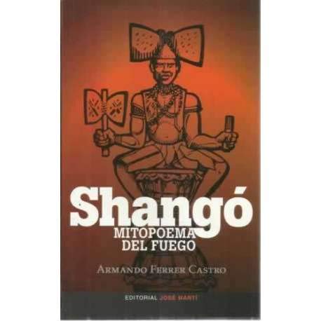 Shangó mitopoema del fuego (Spanish Edition) book