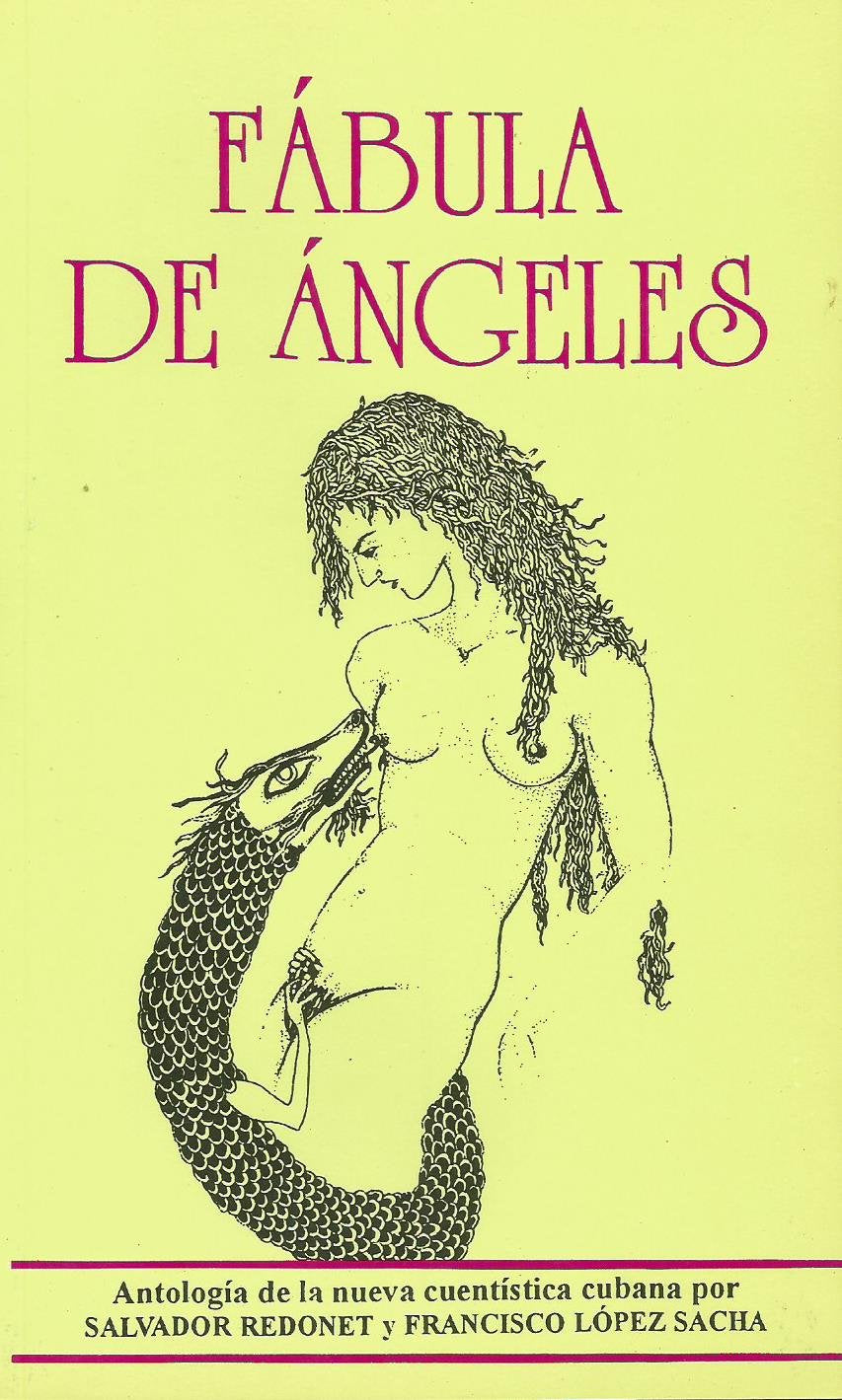 Fabula De Angeles: Antologia de la Nueva Cuentistica Cubana Contemporary literature
