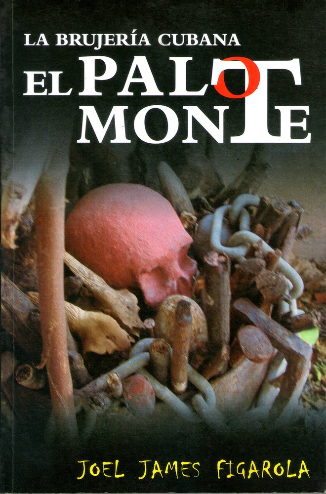 La Brujeria Cubana El Palo Monte Philosophy