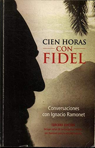 cien horas con fidel - conversacione con ignacio ramonet Books