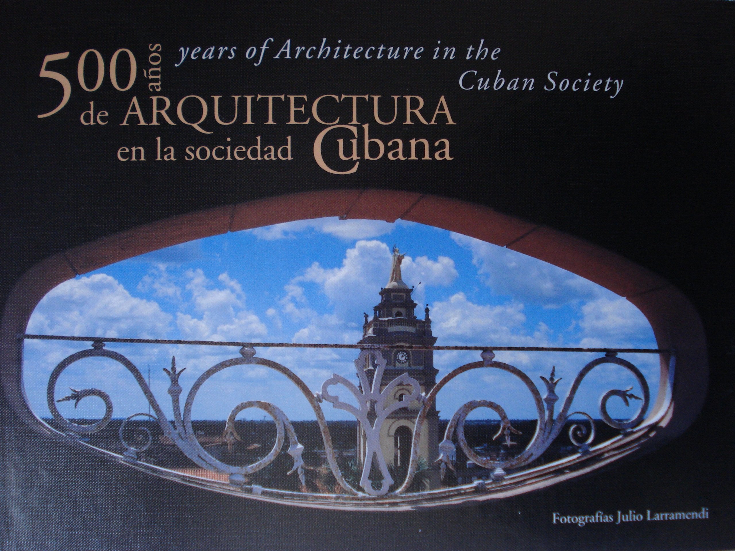 500 Years of Architecture in the Cuban Society / años de arquitectura en la sociedad cubana English/Spanish book