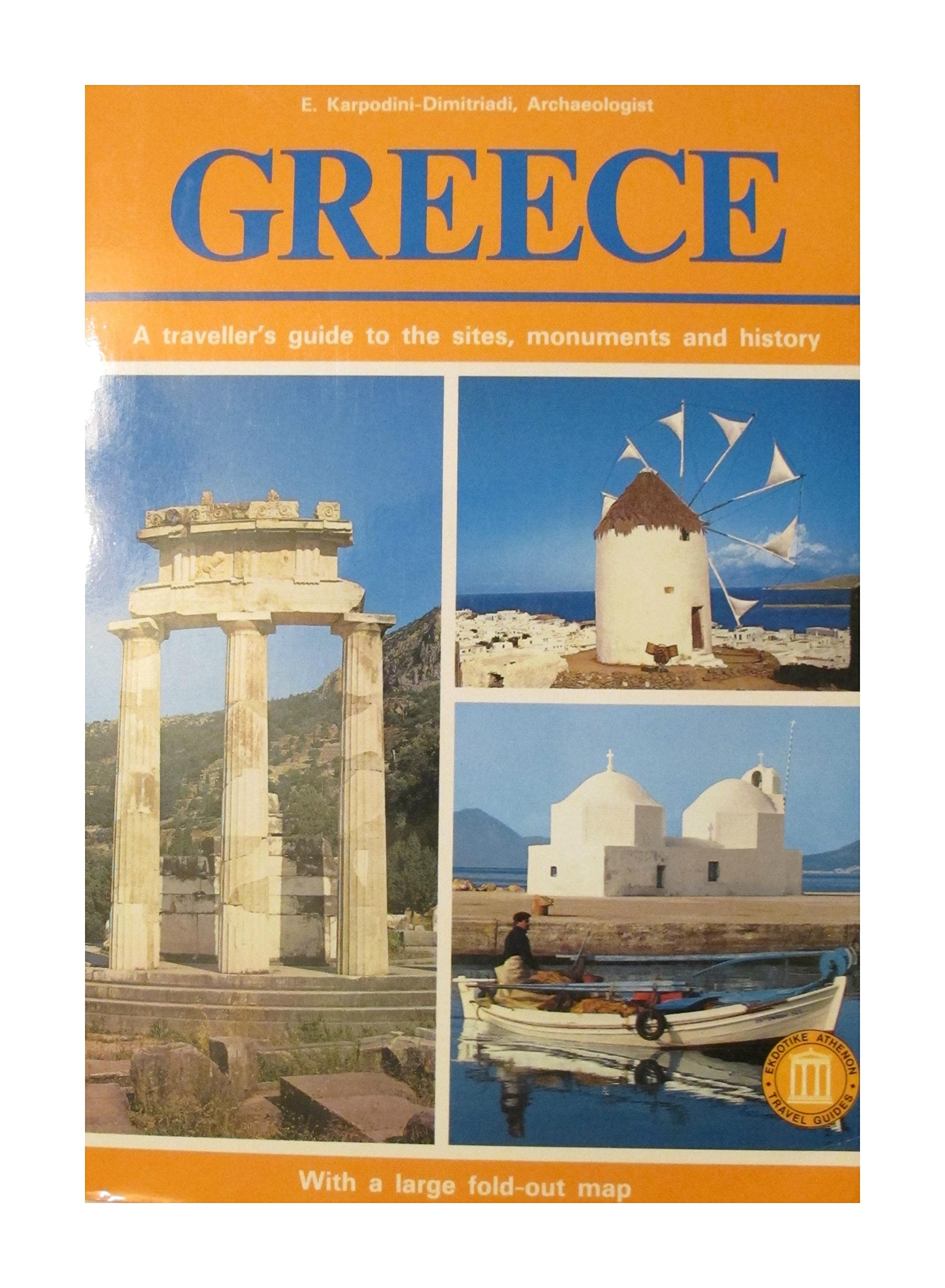 Greece - A Travellers' Guide to the Sites, Monuments & History Books