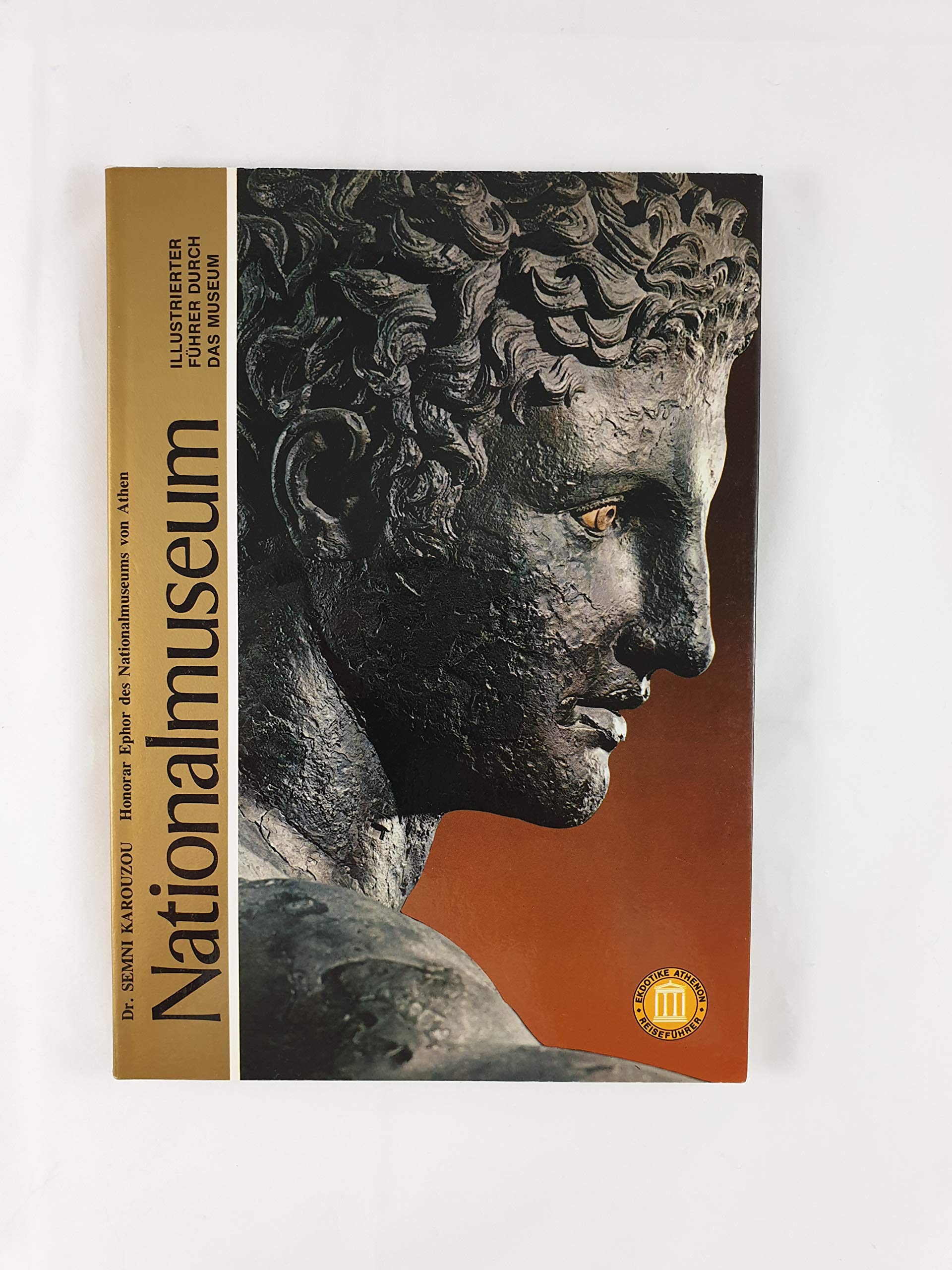 Nationalmuseum. Illustrierter Führer durch das Museum in Athen book