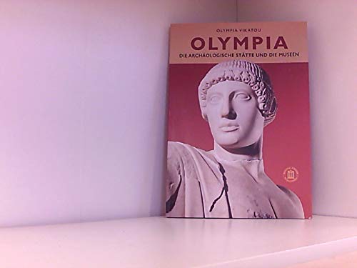 Olympia. Die archäologische Stätte und die Museen Books