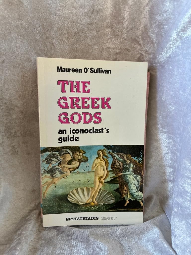 Greek Gods: An Iconoclast's Guide Religion & Esotericism