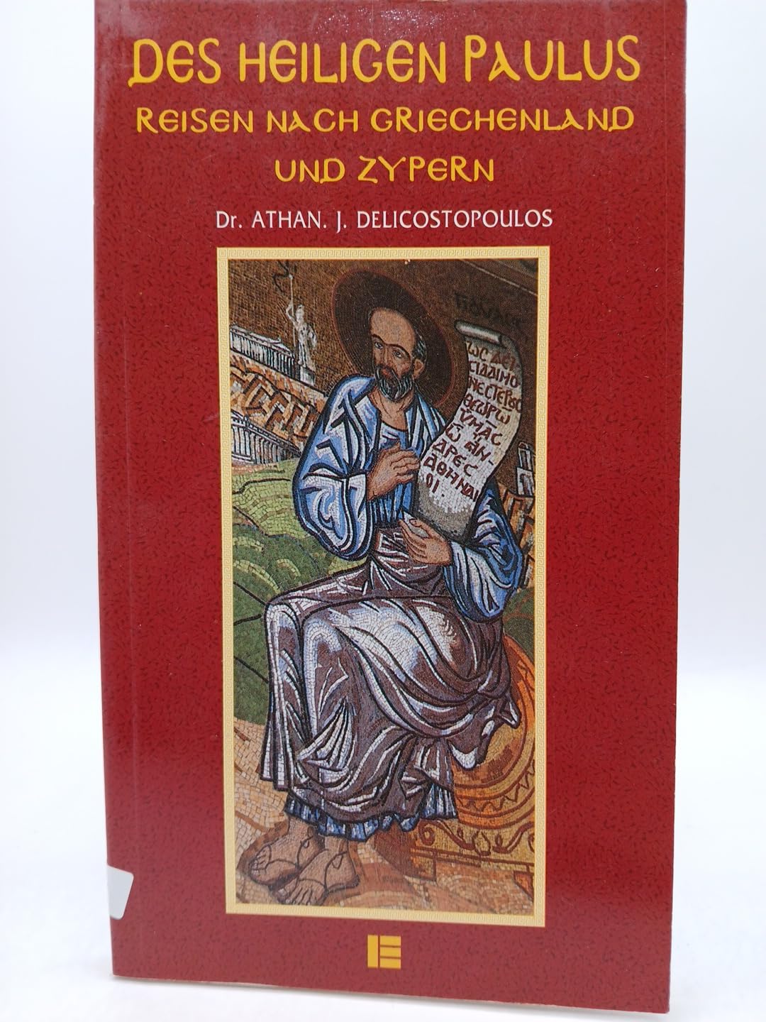 Des Heiligen Paulus Reisen nach Griechenland und Zypern Books