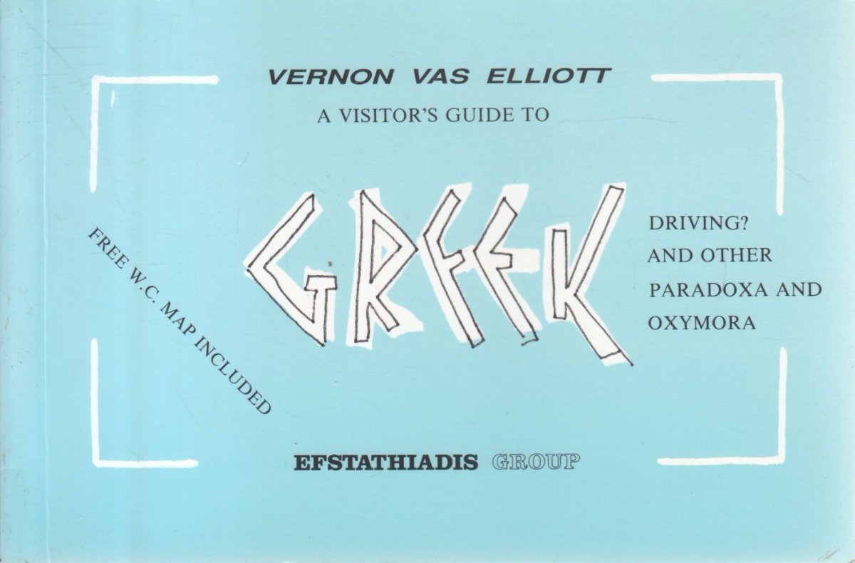 A Visitor's Guide to Greek Driving and Other Paradox and Oxymora Books