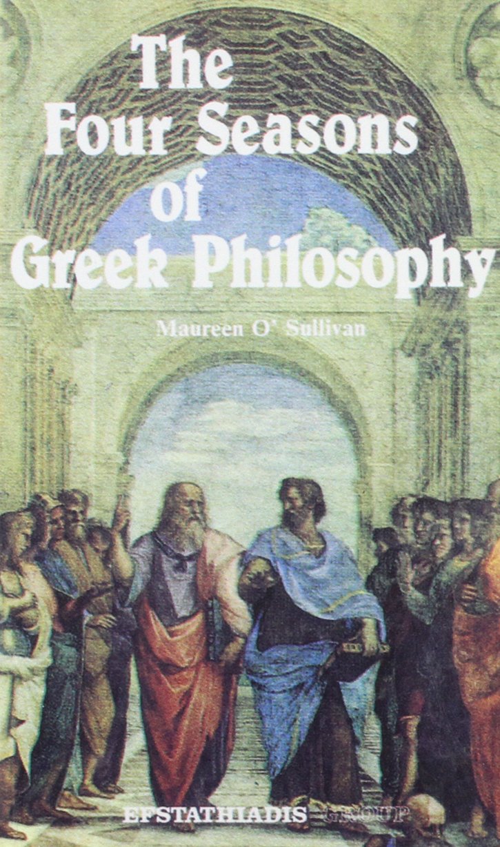 Four Seasons of Greek Philosophy Philosophy