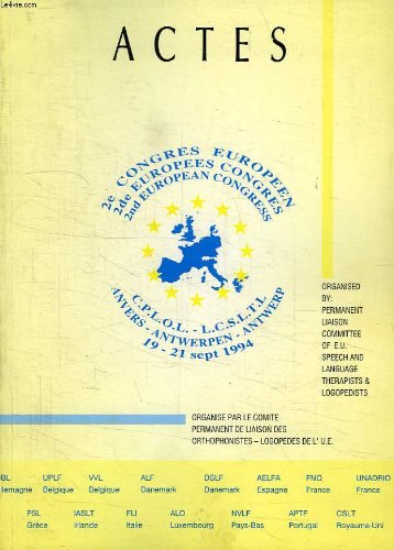 ACTES DU 2e CONGRES EUROPEEN DE PATHOLOGIE DE LA PAROLE ET DU LANGAGE book