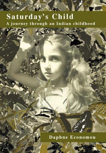 Saturday's Child: A Journey Through an Indian Childhood book