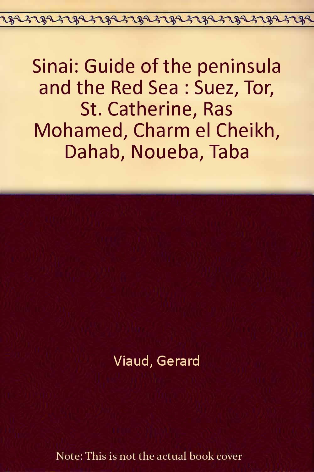 Sinai: Guide of the peninsula and the Red Sea : Su Books