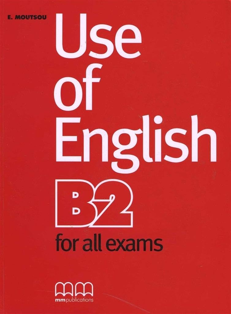 Use of english for all exams. B2. Per le Scuole superiori book