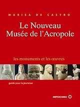 e nouveau mus?e de l' Acropole : Les monuments et les oeuvres: Guide pour le jeunesse book