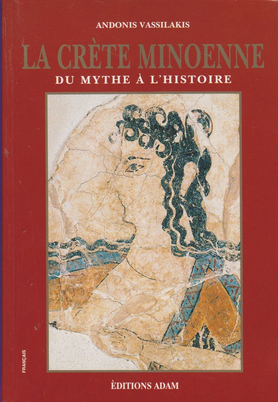 La Crête Minoenne du mythe à l'histoire Books