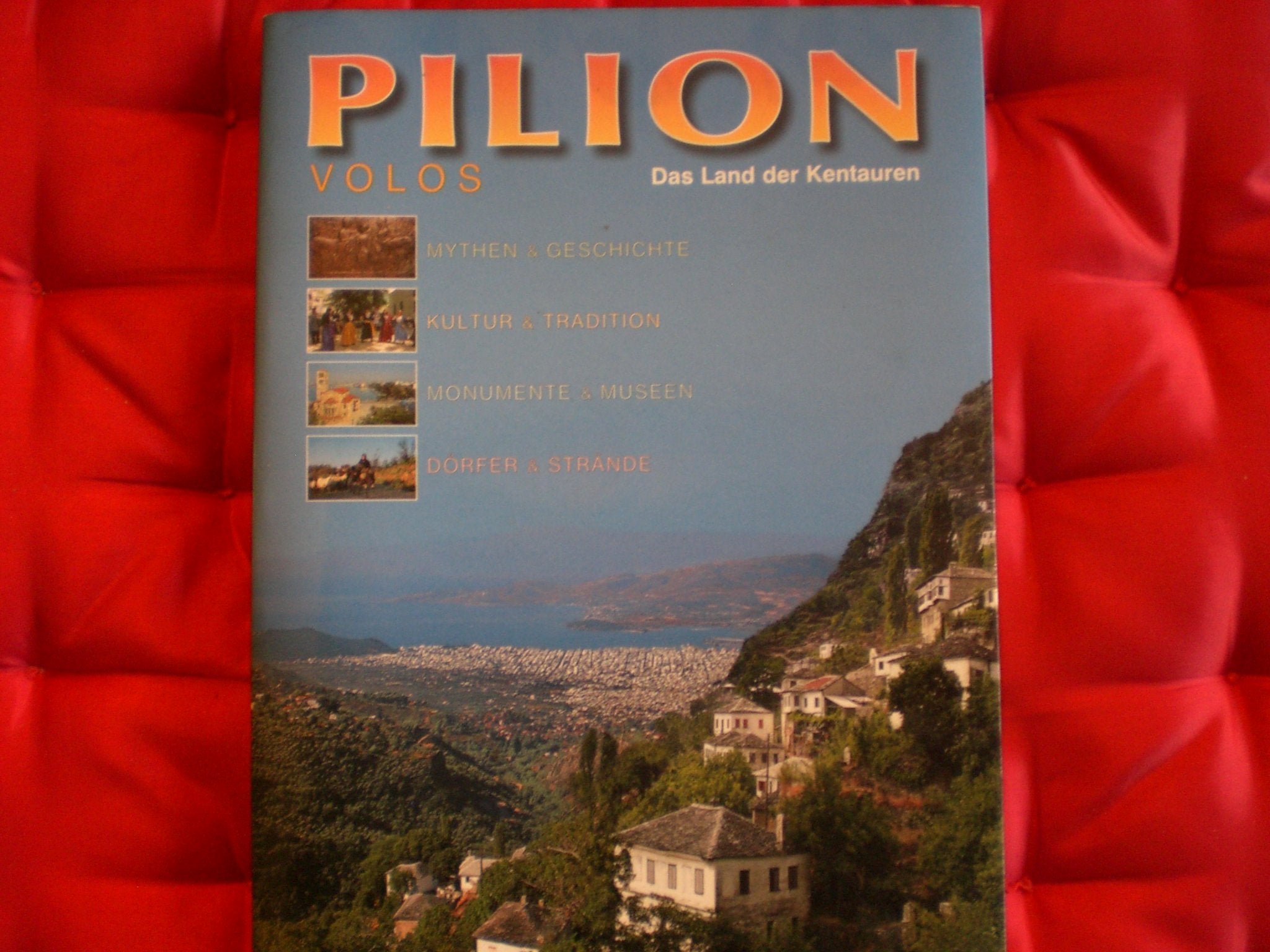 Pilion Volos Das Land der Kentaurenmit 183 Fotografien und 8 Karten Books