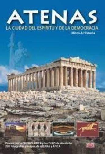 Atenas, La Ciudad Del Espíritu Y De La Democracia. Mitos E Historia Books