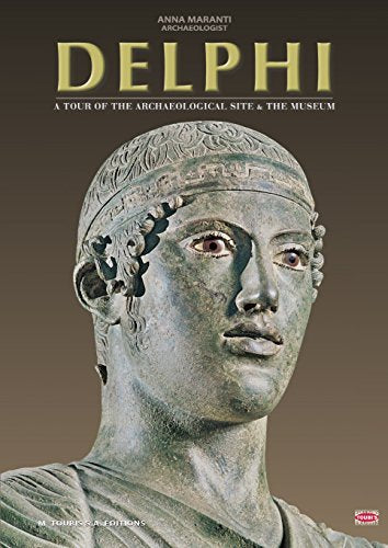 Delphi: A Tour of the Archaeological Site and the Museum (2014 Edition) Books