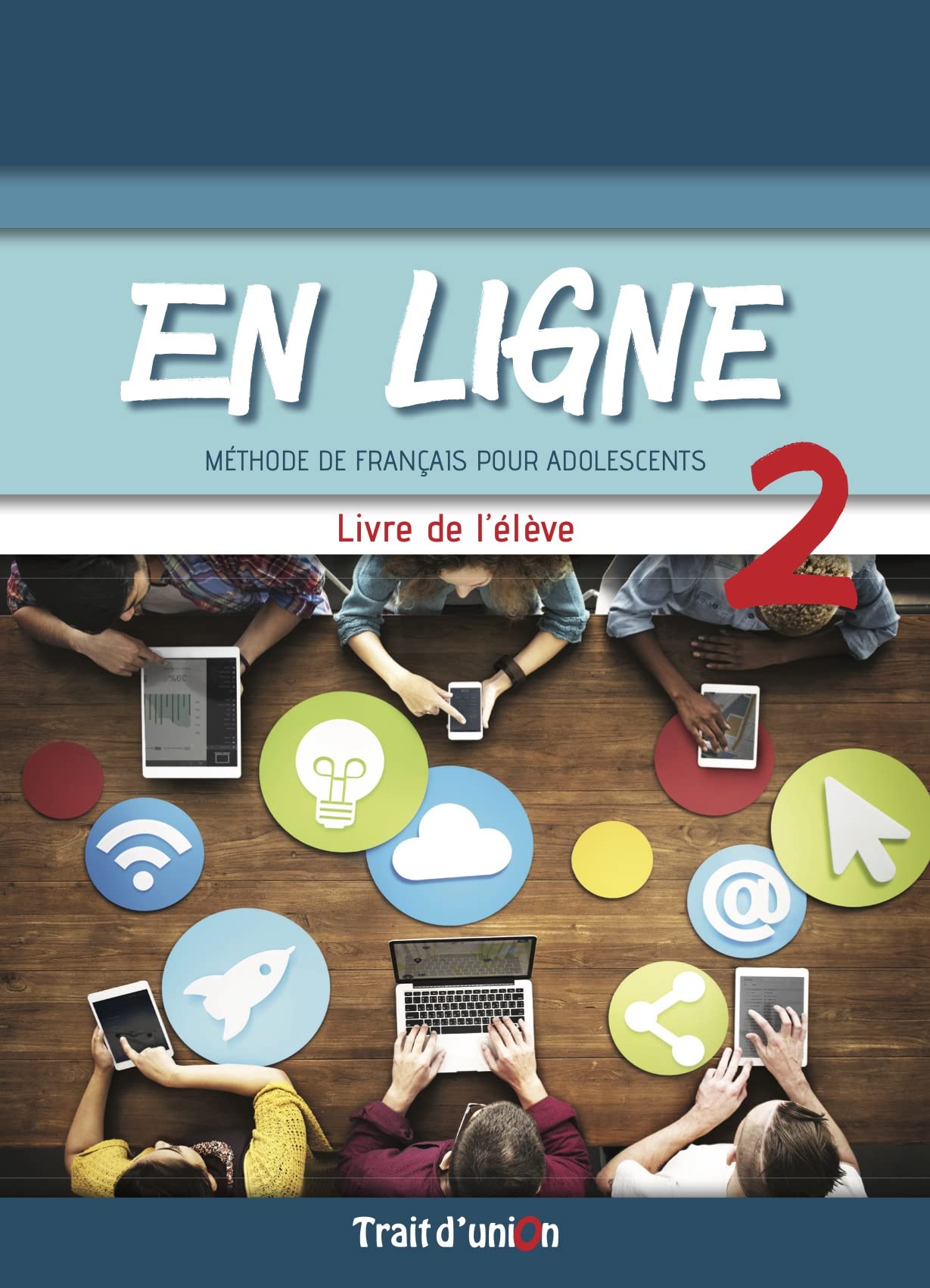 EN LIGNE 2 LIVRE DE L'ÉLÈVE book
