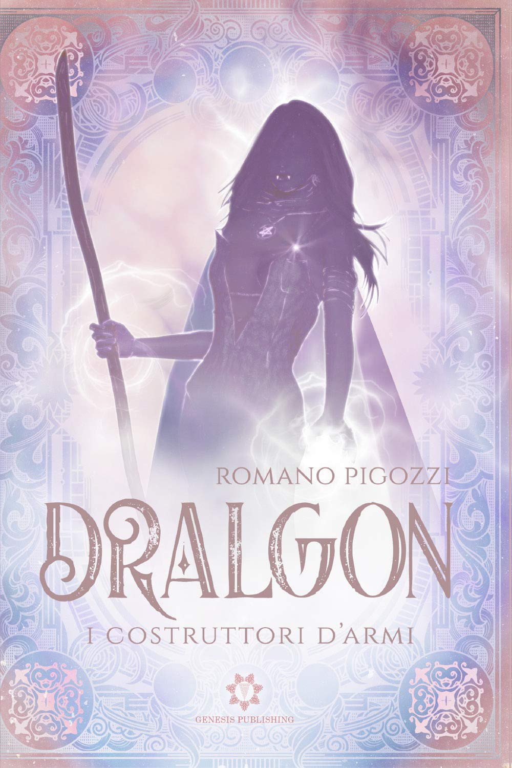 DRALGON - I Costruttori d'armi book