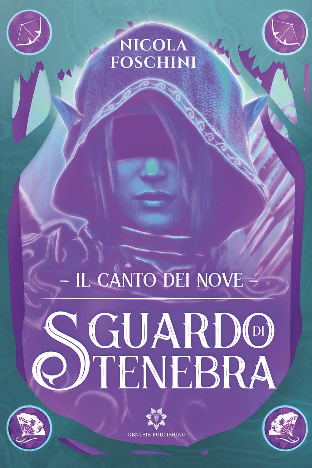Sguardo di Tenebra (Il Canto dei Nove, Band 1) Dark Fantasy