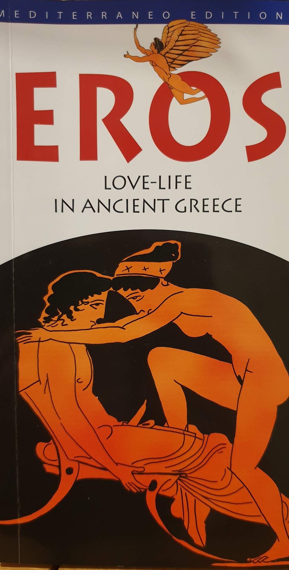 EROS, Love-life in Ancient Greece Books