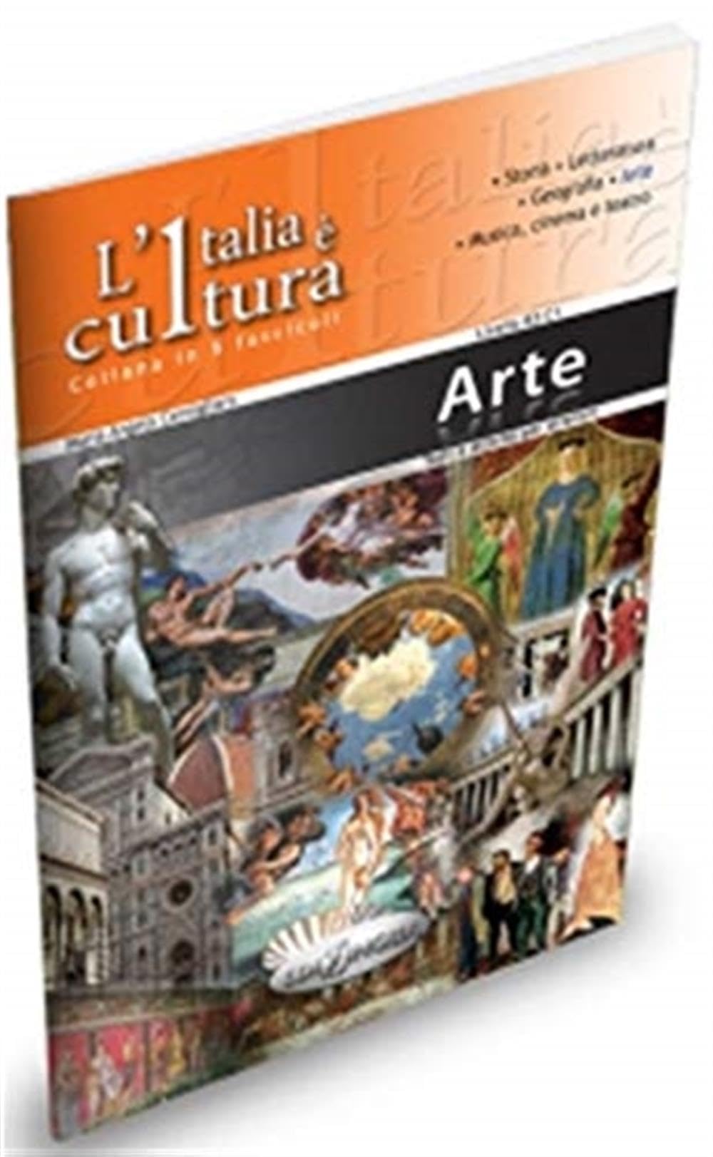 L'Italia è cultura - Arte: Testi e attività didattiche per stranieri. Livello B2-C1 (Italia e cultura) Books