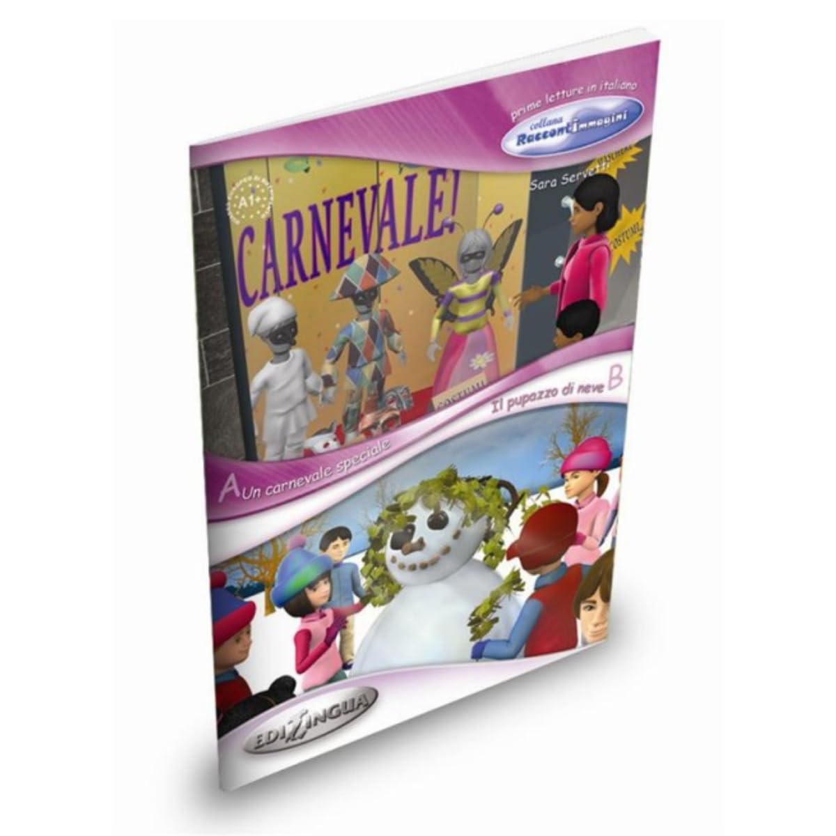 Un carnevale speciale / Il pupazzo di neve book