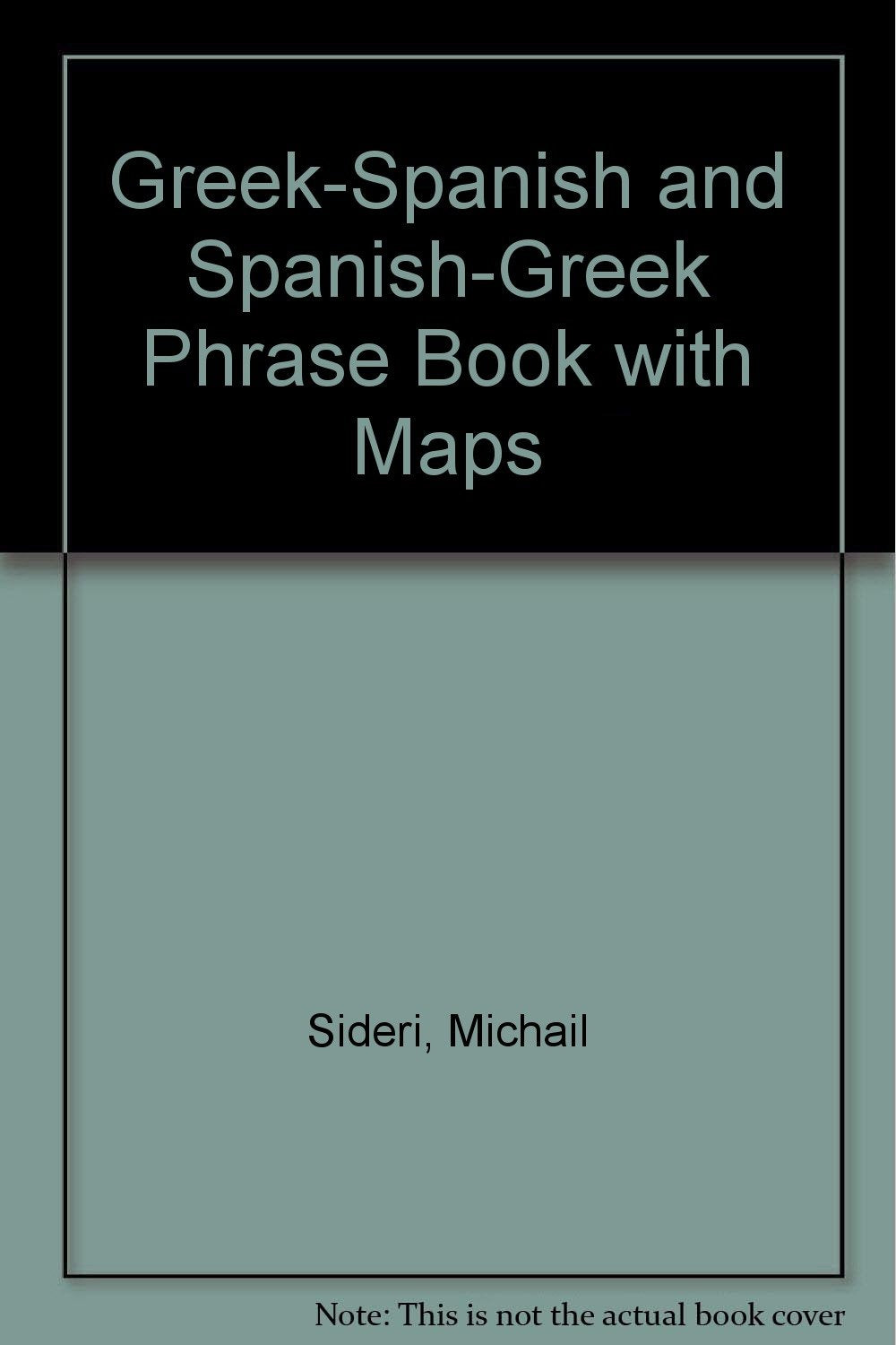 Greek-Spanish and Spanish-Greek Phrase Book with Maps book