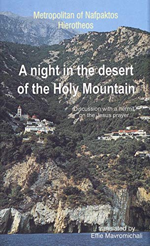 A Night in the Desert of the Holy Mountain: Discussion with a Hermit on the Jesus Prayer Books