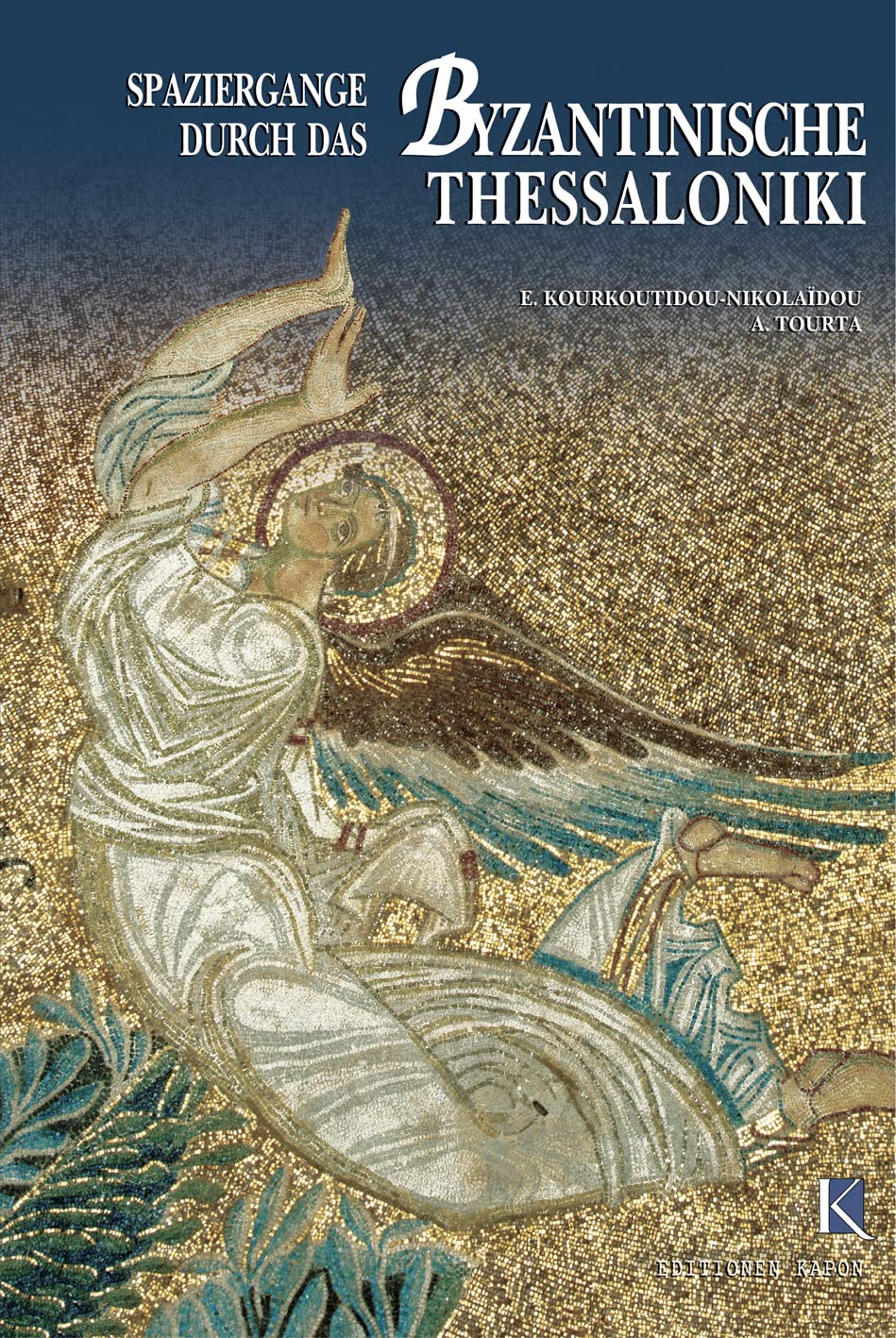 Spaziergänge durch das Byzantinische Thessaloniki: German language text Social Sciences