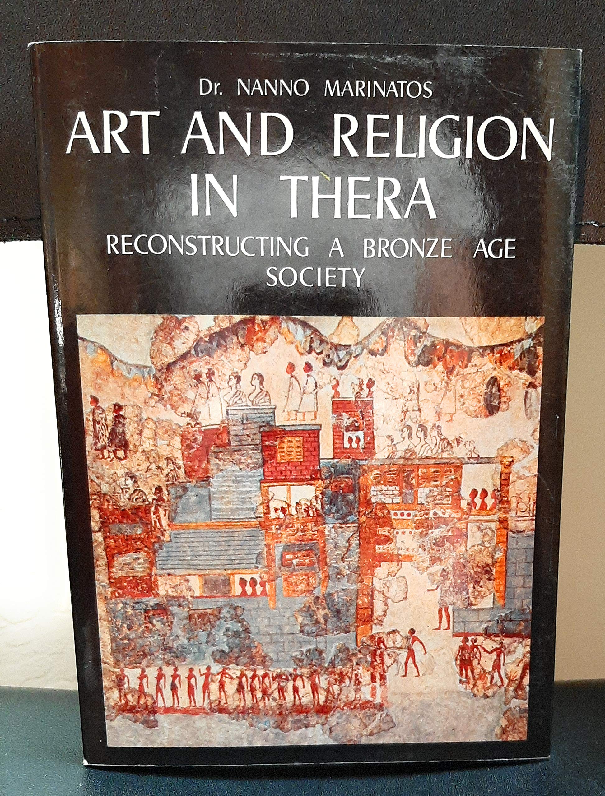 Art and Religion in Thiera: Reconstructing a Bronze Age Social Sciences