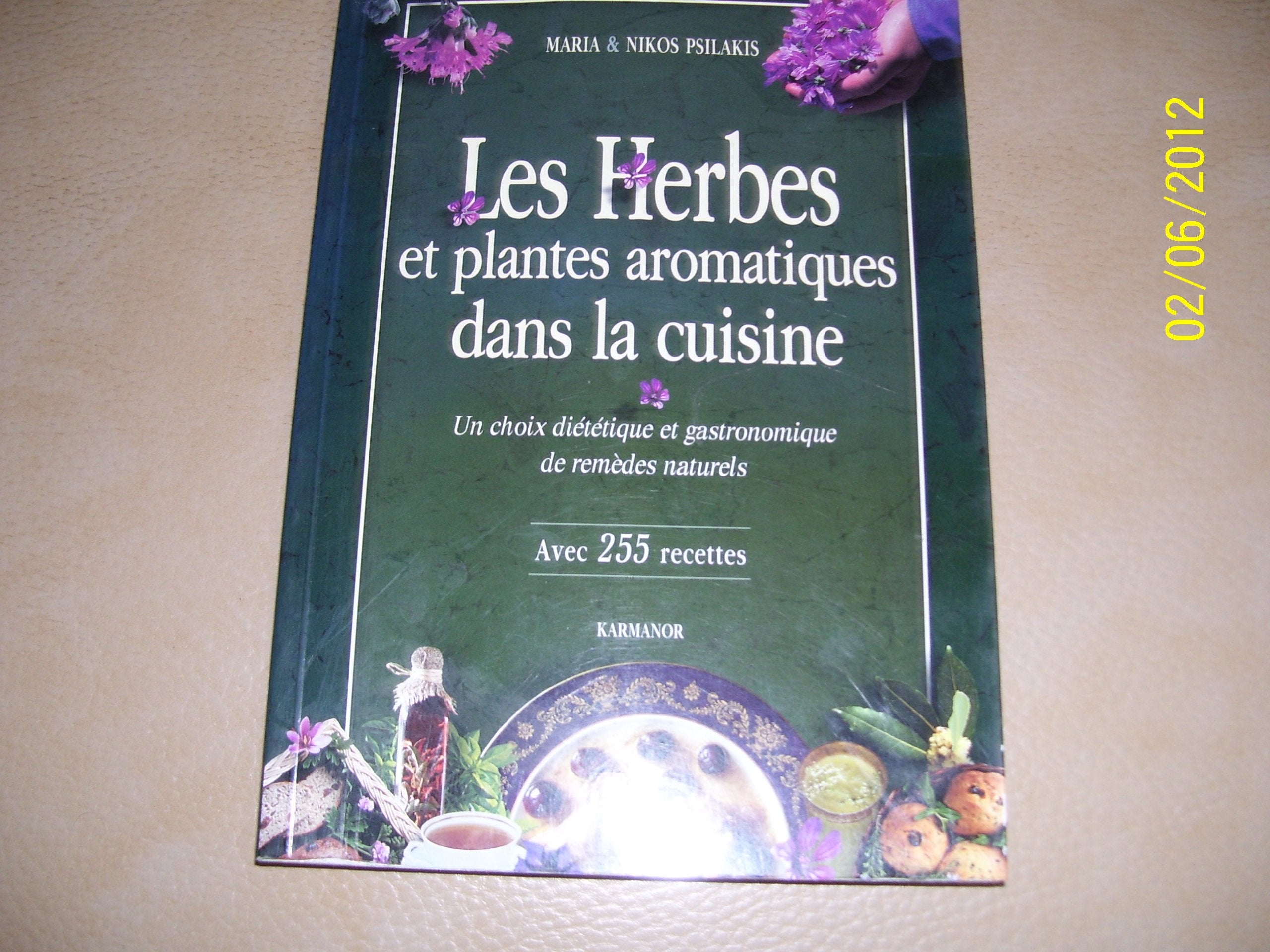 Les herbes et plantes aromatiques dans la cuisine - Un choix diététique et gastronomique de remèdes naturels Books