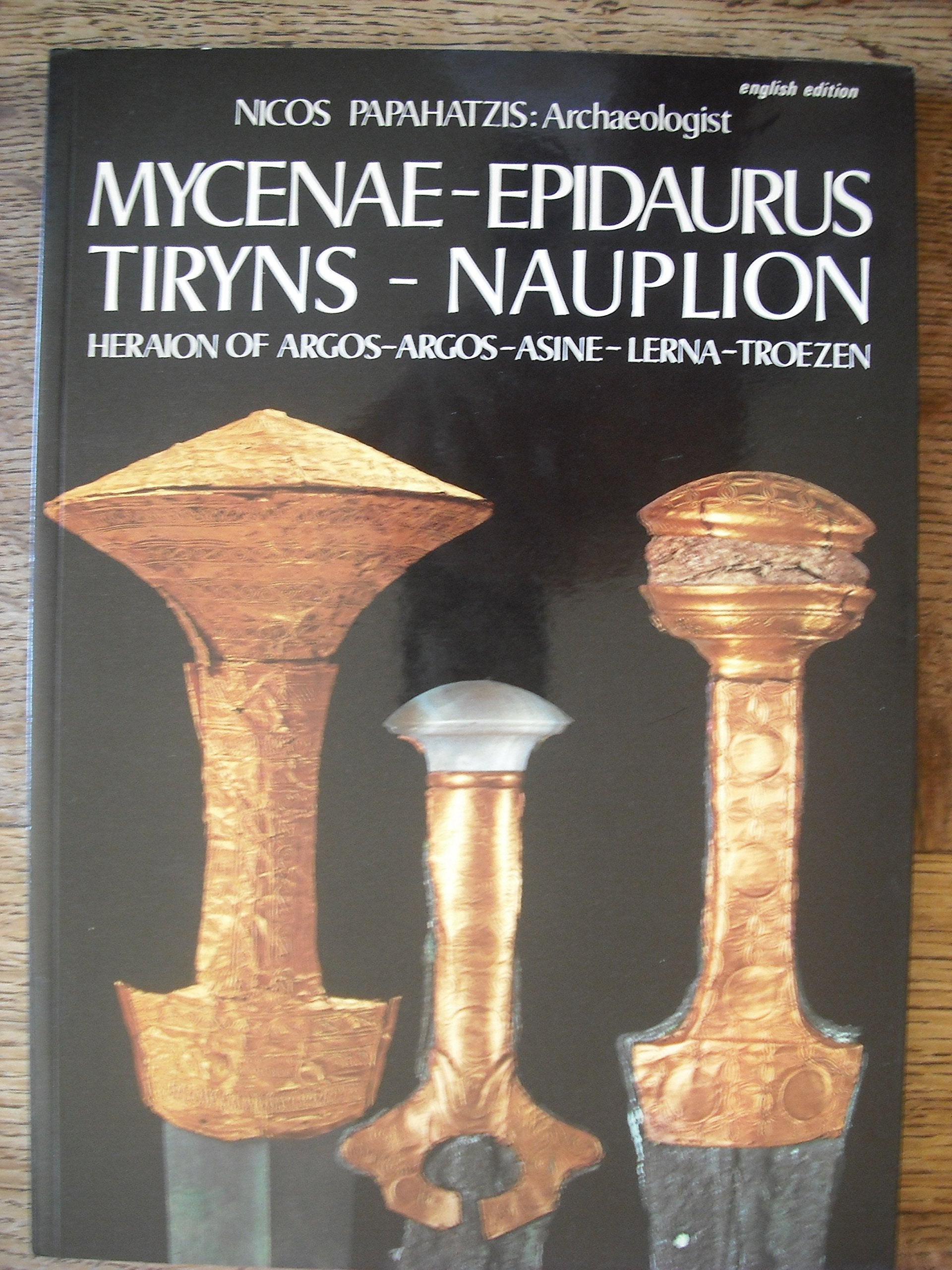 MYCENAE-EPIDAURUS TIRYNS-NAUPLION Books