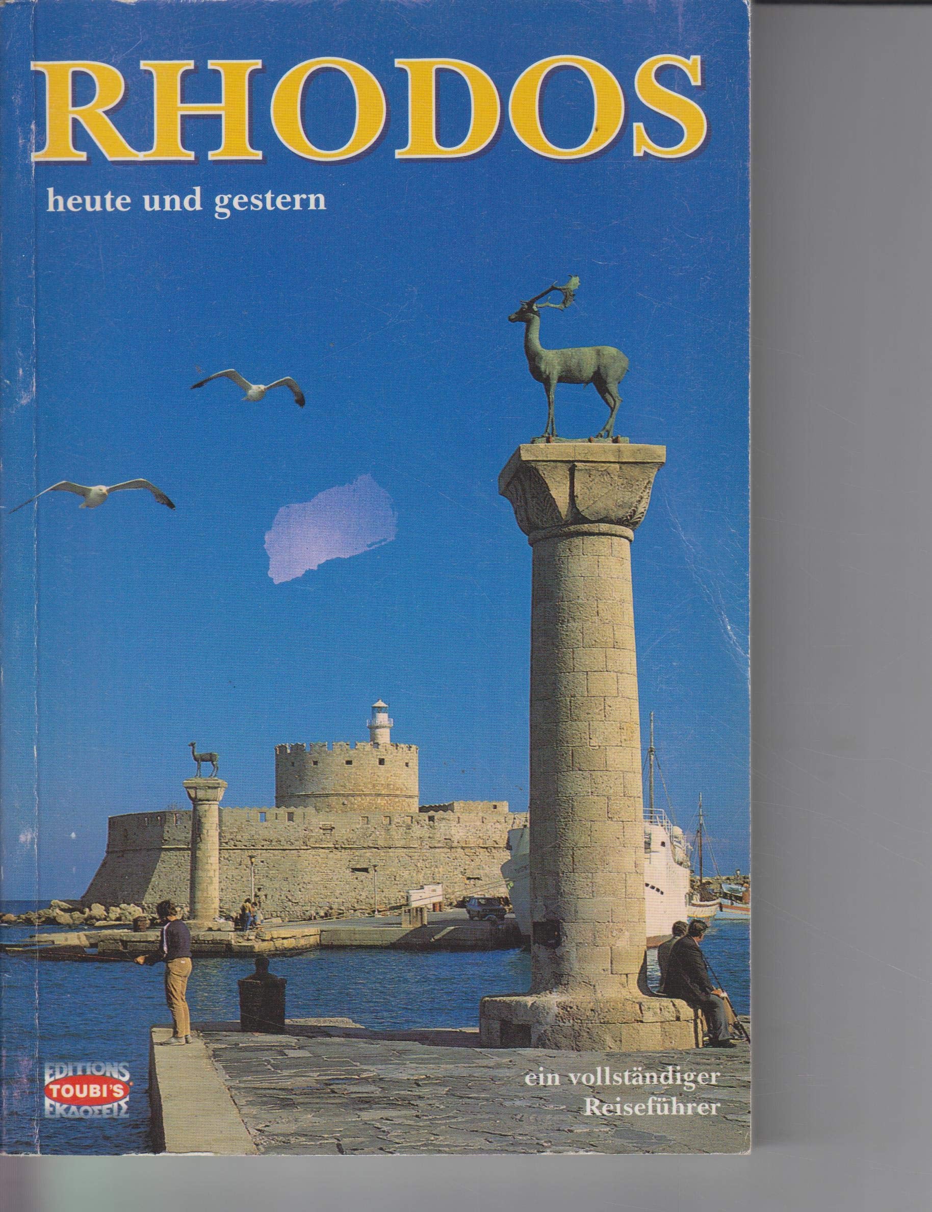 rhodos - heute und gestern (ein vollstaendiger reisefuehrer) Books