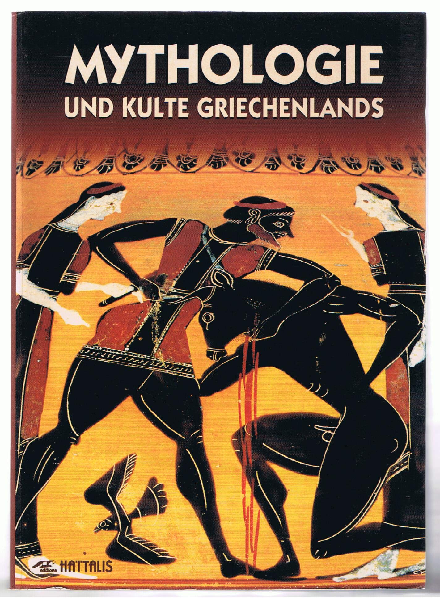 Mythologie und die Kulte Griechenlands Books