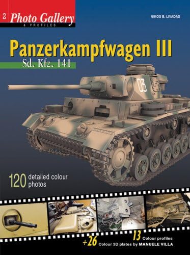 Panzerkampfwagen III Sd Kfz.141 (Photo Gallery & Profiles) Hobbies & Crafts