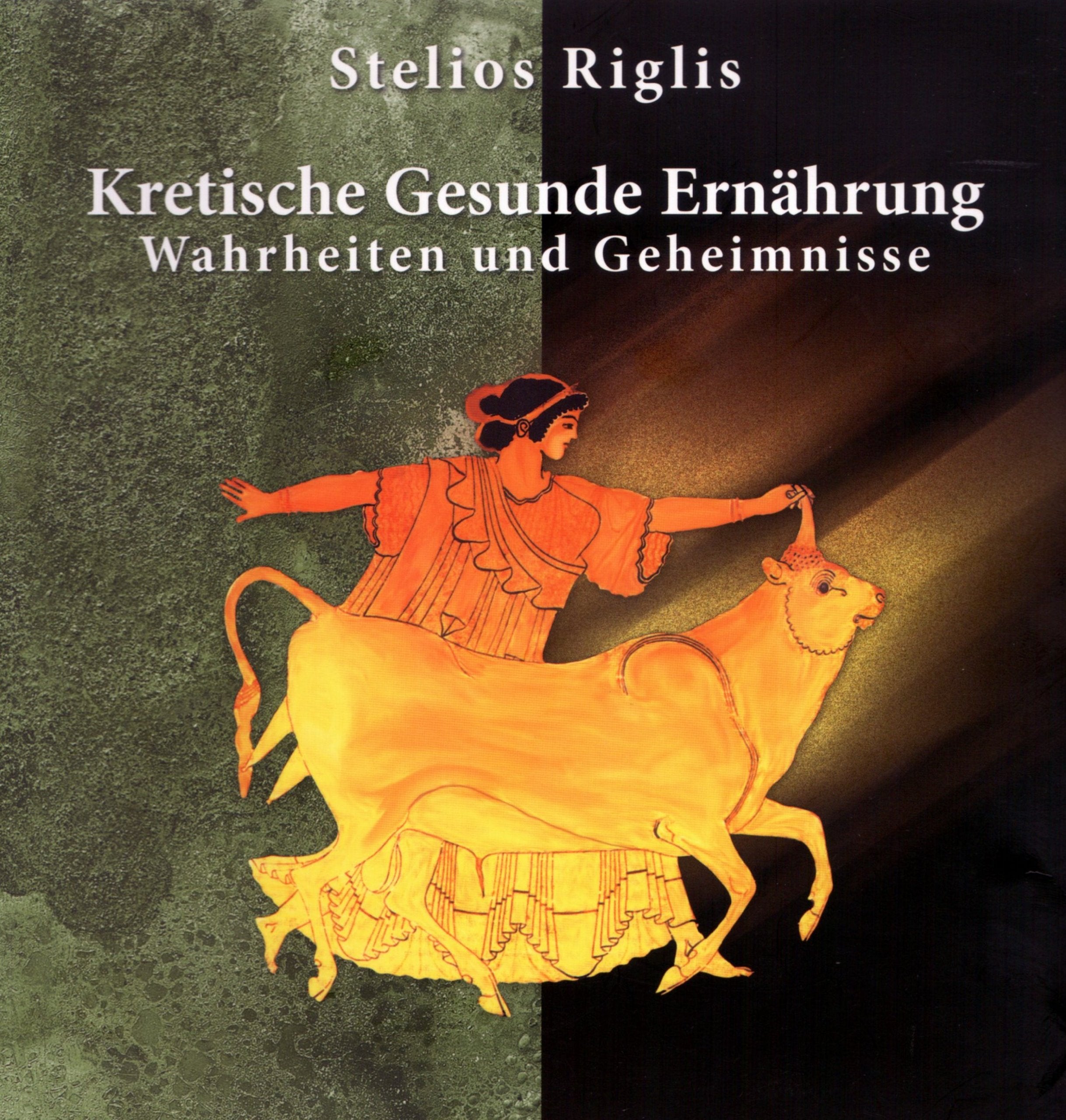 Kretische Gesunde Ernährung - Wahrheiten und Geheimnisse Books