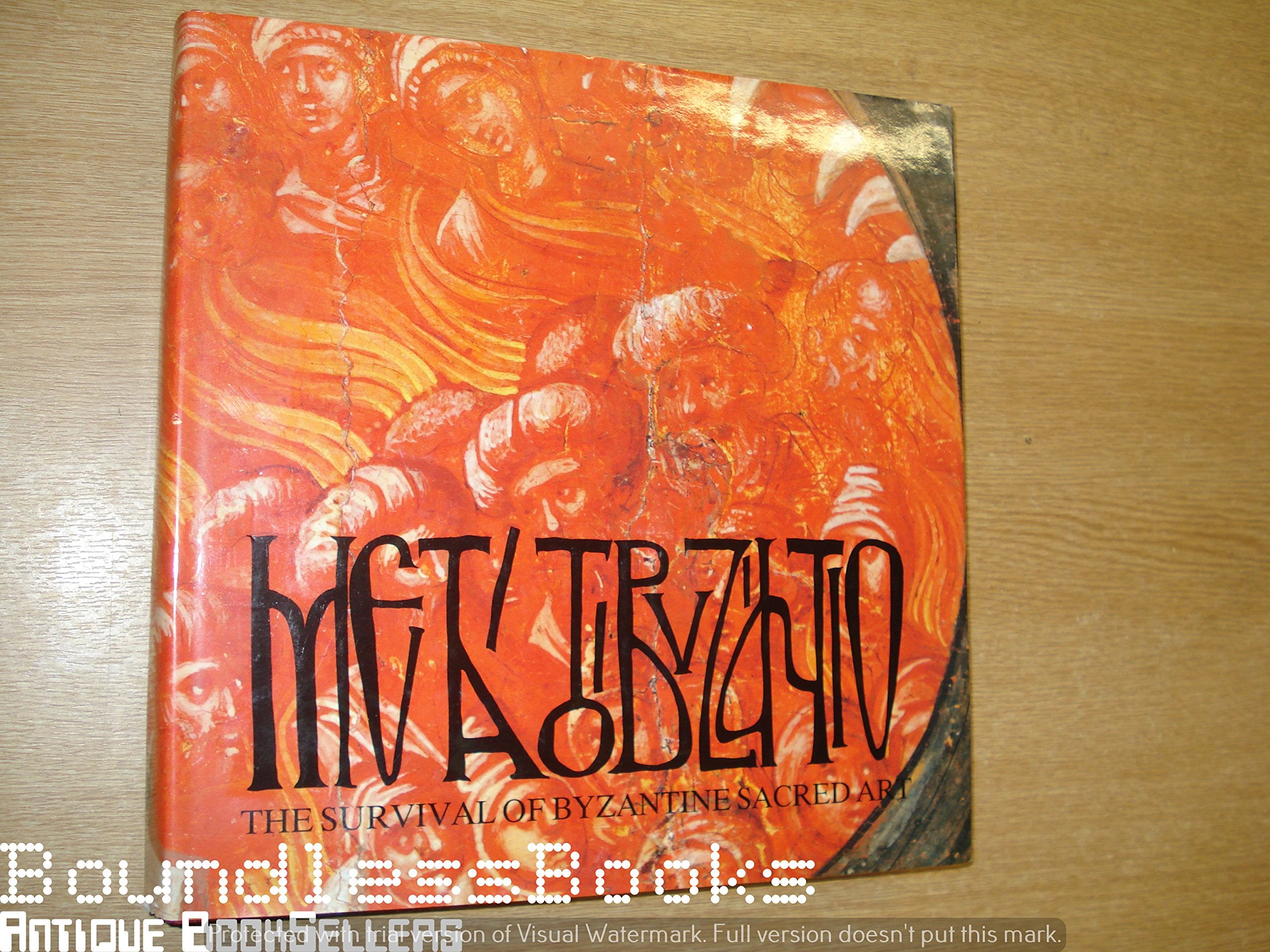 Meta to Vyzantio: The survival of Byzantine sacred art Books