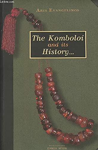 The Komboloi and Its History book