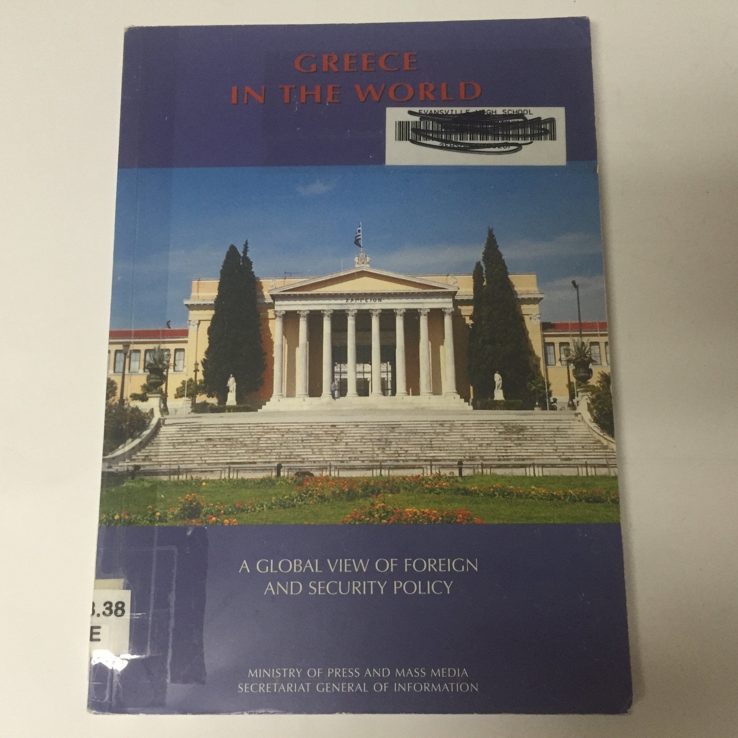 Greece in the world: A global view of foreign and security policy book