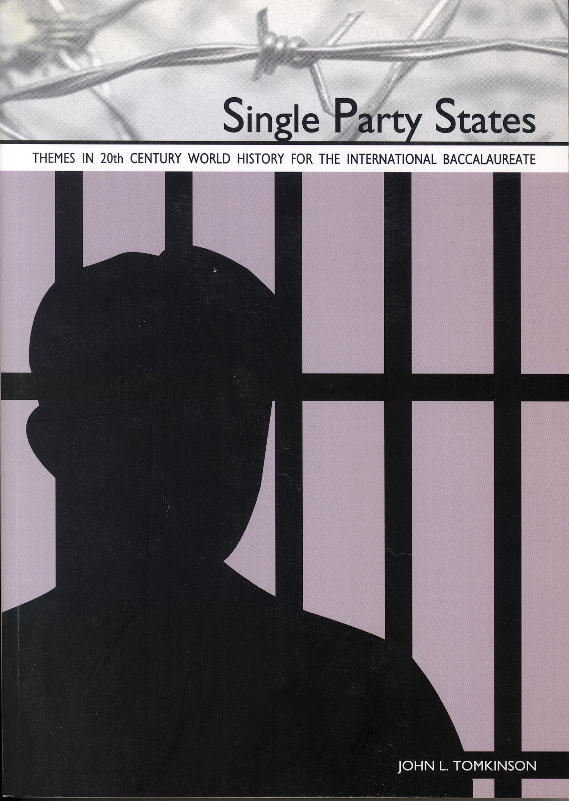 Single Party States (Themes in 20th Century World History for the International Baccalaurea) Politics & History