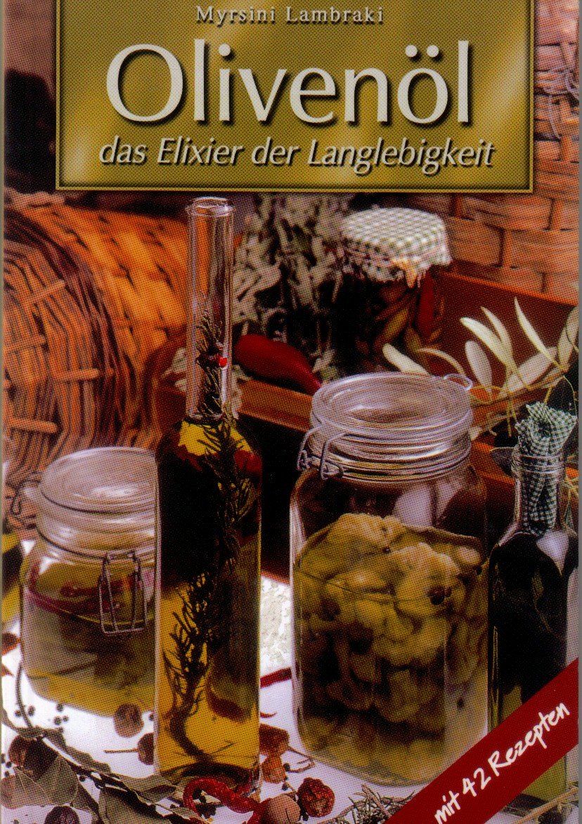 Olivenöl. Das elixier der langlebigkeit Books