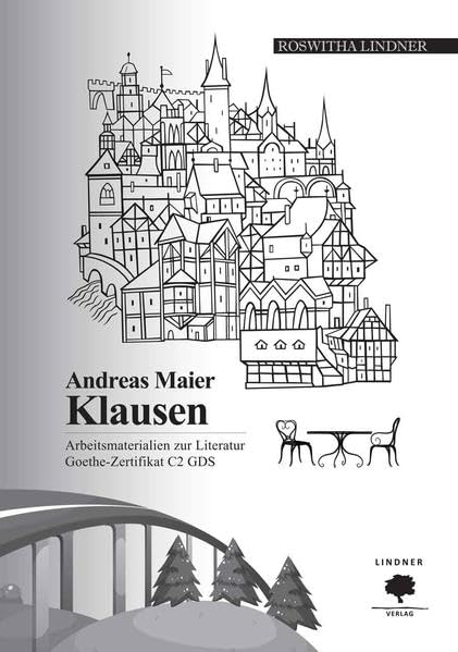 Arbeitsmaterialien zur Literatur Goethe Zertifikat C2 GDS book