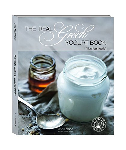 the real greek yogurt book (aggliki ekdosi) / the real greek yogurt book (αγγλική έκδοση) book