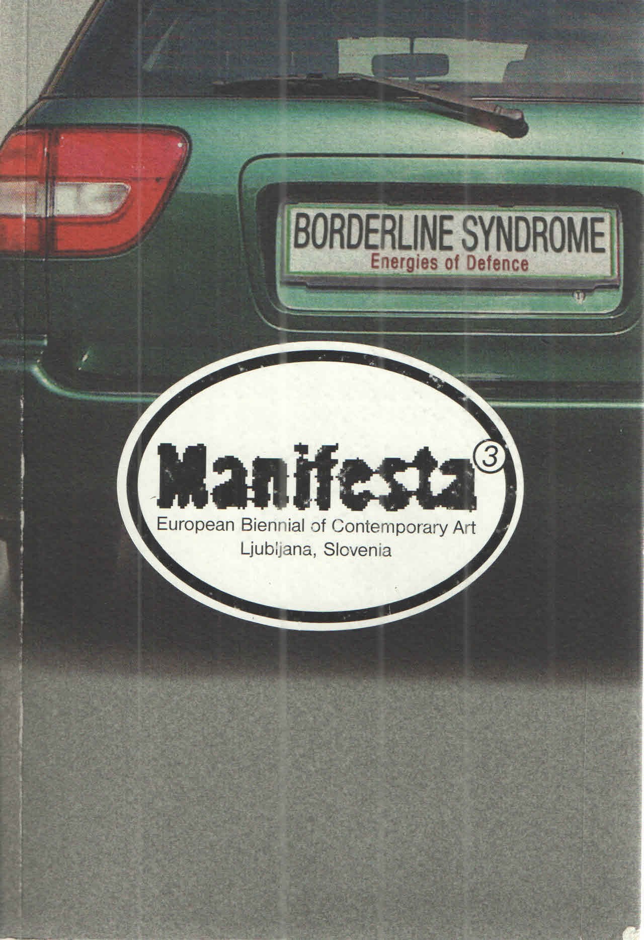 Manifesta 3: Borderline Syndrome Energies of Defence - European Biennial of Contemporary Art Film, Art & Culture