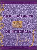 Od klju. Avnice do integrala. Matematika za 4. letnik tehniskih in drugih strokovnih sol. Per gli Ist. tecnici commerciali book