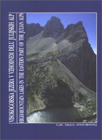 High-Mountain Lakes in the Eastern Part of the Julian Alps Geology & Geography