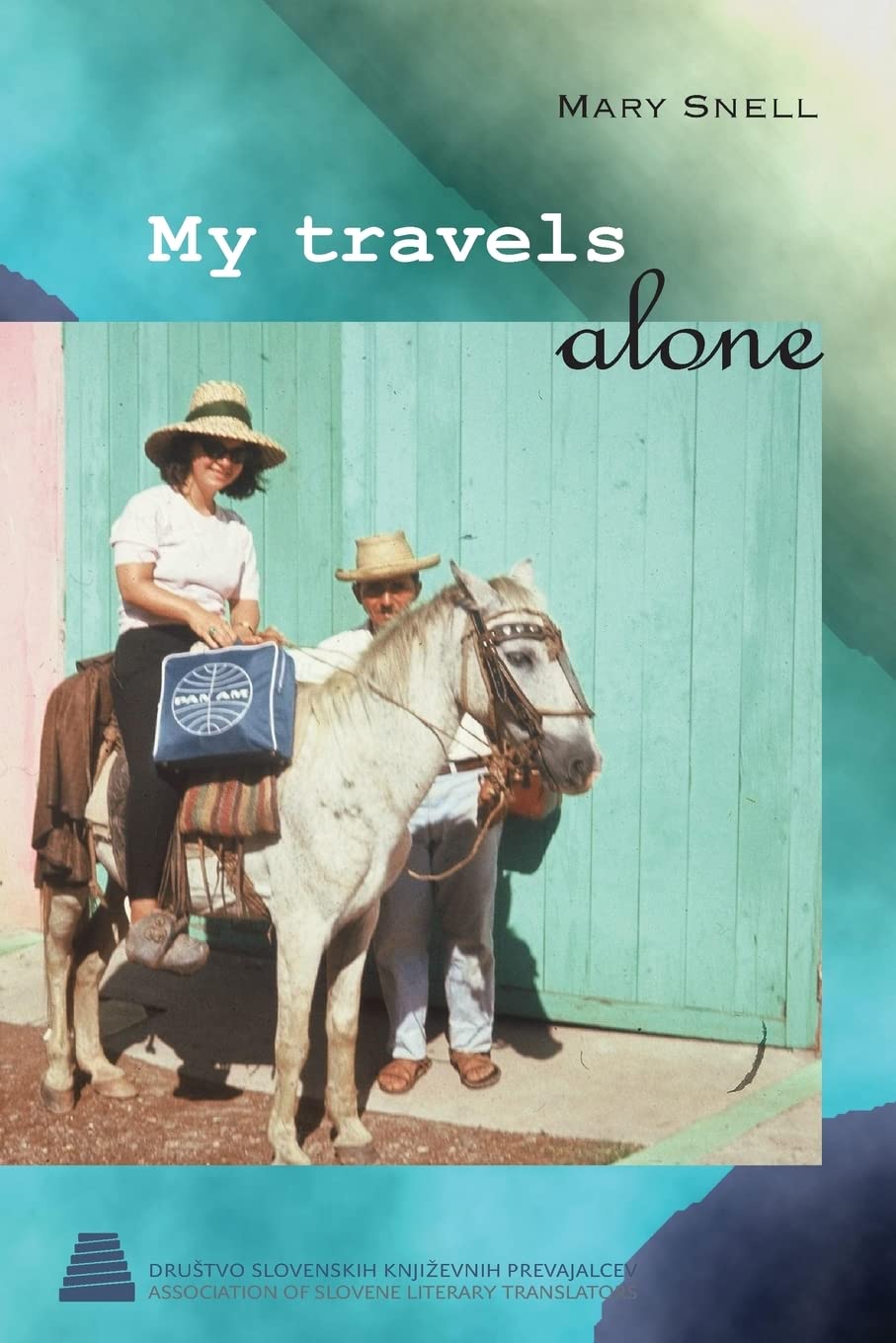 My Travels Alone: True stories from 1960s Memories