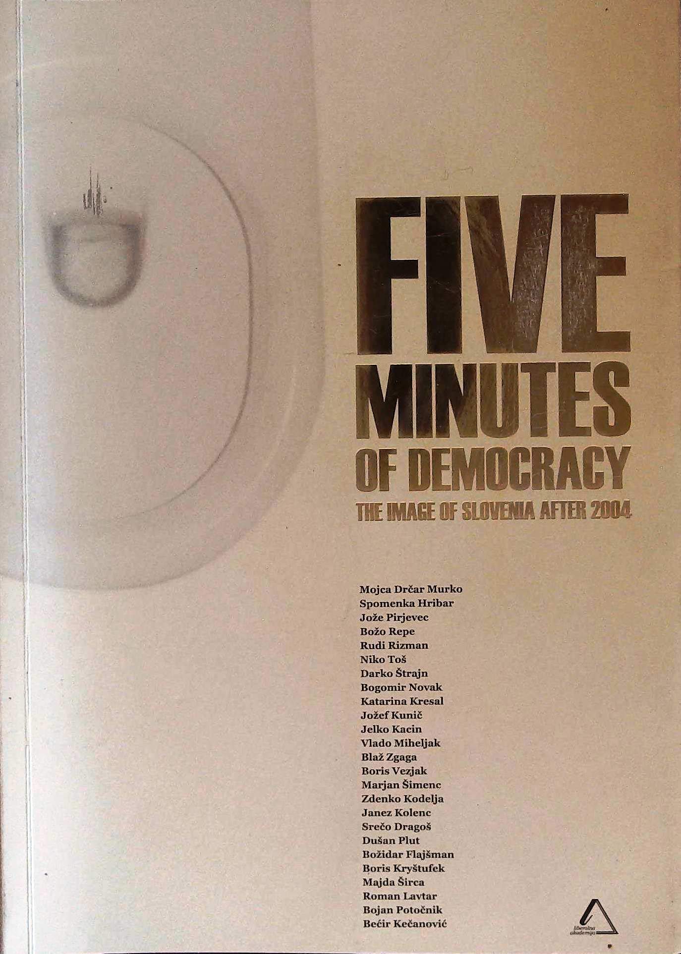 Five minutes of democracy: the image of Slovenia after 2004 book