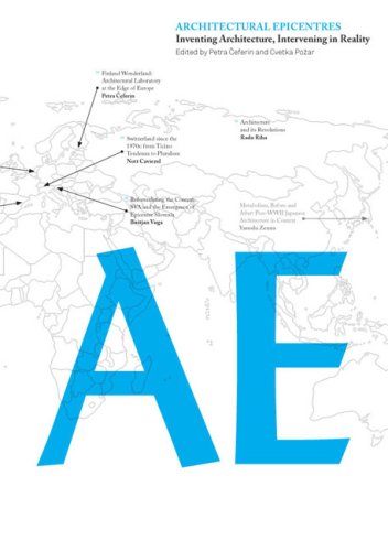 Architectural Epicentres: Inventing Architecture, Intervening in Reality book